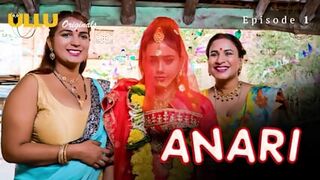 Anari Episode 1 Web Series 18+